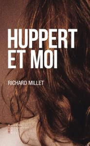 Isabelle Huppert - Vivre Ne Nous Regarde Pas par Murielle Joudet