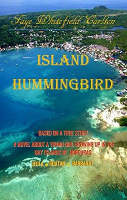Island Hummingbird par Faye Whitefield Carlton
