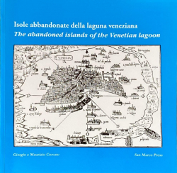 Isole Abbandonate della Laguna Veneziana par Giorgio Crovato