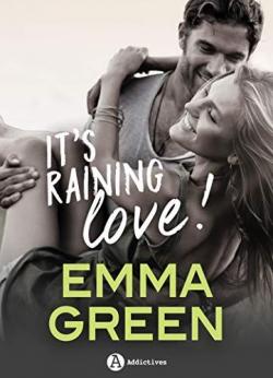 It's raining love ! par Emma Green