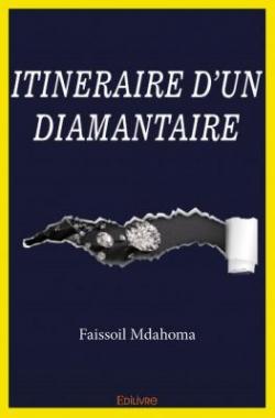 Itinraire d'un diamantaire par Fassoil Mdahoma