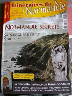 Itinraires de Normandie n 12 - Normandie secrte Saints gurisseurs et sorciers - par Revue Itinraires de Normandie