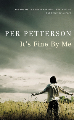 It's fine by me par Per Petterson