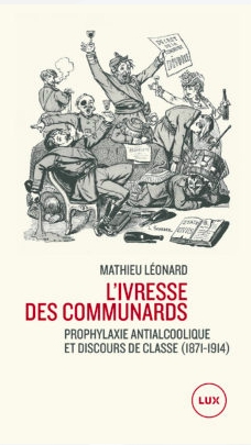 L'ivresse des communards par Mathieu Lonard