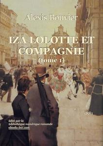 Iza Lolotte et compagnie, tome 1 par Alexis Bouvier