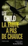 Jack Reacher, tome 11 : La Faute à pas de chance par Lee Child