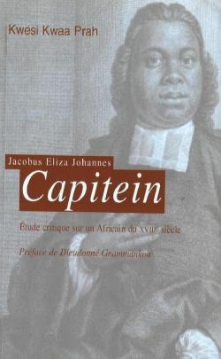 Jacobus Eliza Johannes Capitein par Kwesi Kwaa Prah