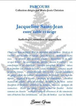 Jacqueline Saint-Jean, entre sable et neige anthologie, entretien et approches par Jacqueline Saint-Jean