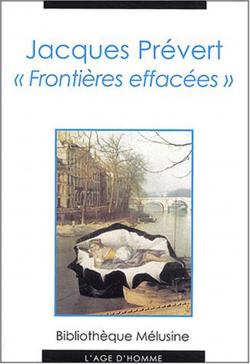 Jacques Prvert  'Frontires effaces' par Carole Aurouet