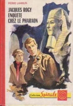 Jacques Rogy enqute chez le pharaon par Pierre Lamblin