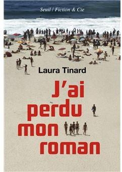 J'ai perdu mon roman par Laura Tinard