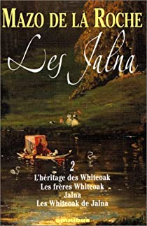 Jalna - La saga des Whiteoak, tome 2 par Mazo de La Roche