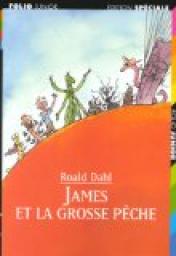 James et la grosse pêche par Roald Dahl