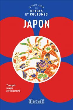 Japon : le petit guide des usages et coutumes par Paul Norbury