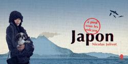 Japon,  pied sous les volcans par Nicolas Jolivot