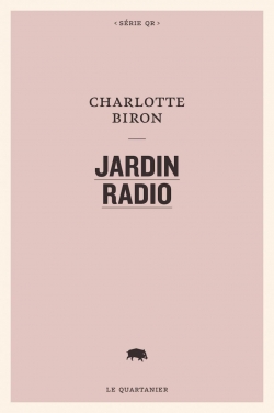 Jardin radio par Charlotte Biron