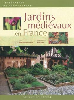 Jardins mdivaux en France par Marie-Thrse Gousset
