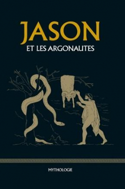 Jason et les Argonautes par Olivier de Plas