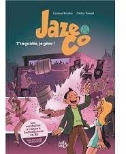 Jaze & Co : Tinquite, je gre ! par Laurent Bordier