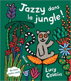 Jazzy dans la jungle ! par Lucy Cousins