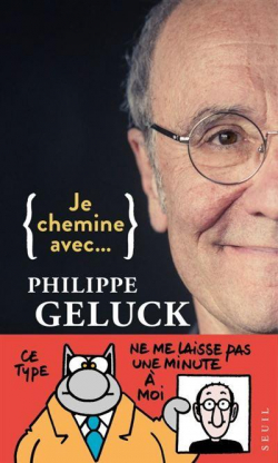 Je chemine avec... Philippe Geluck par Philippe Geluck