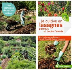 Je cultive en lasagnes partout et toute l'anne par Brigitte Lapouge-Djean