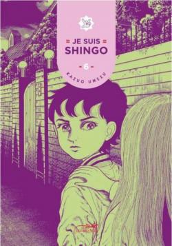 Je suis Shingo, tome 6 par Kazuo Umezu