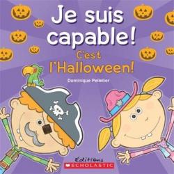 Je suis capable ! : C'est l'Halloween ! par Dominique Pelletier