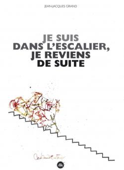 Je suis dans l'escalier, je reviens de suite, tome 2 par Jean-Jacques Grand