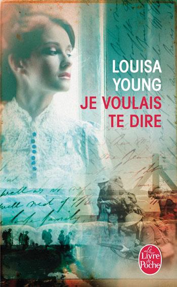 Je voulais te dire par Louisa Young