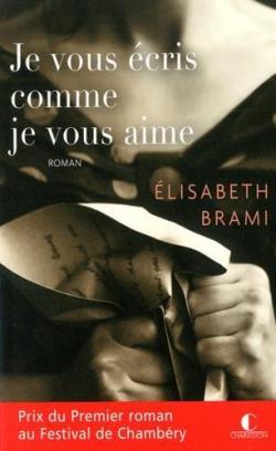 Je vous cris comme je vous aime par Elisabeth Brami