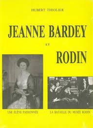 Jeanne Bardey et Rodin par Hubert Thiolier