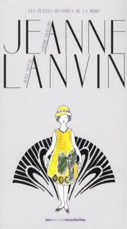 Jeanne Lanvin par Sophie Guillou