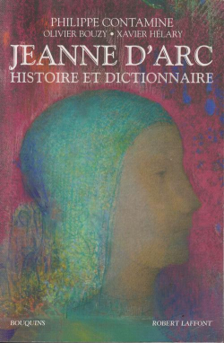 Jeanne d'Arc : Histoire et dictionnaire par Philippe Contamine