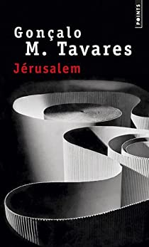 Jérusalem par Gonçalo M. Tavares