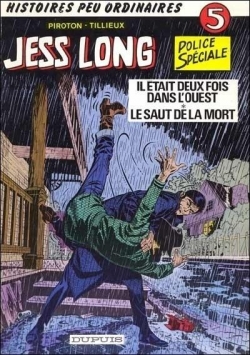 Jess Long, tome 5 : Il tait deux fois dans l'ouest - Le saut de la mort par Maurice Tillieux