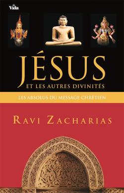 Jsus et les divinits par Ravi Zacharias