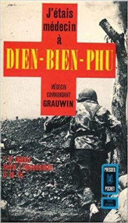 J'tais mdecin  Din Bin Phu par Paul Grauwin