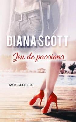 Jeu de Passion par Diana Scott