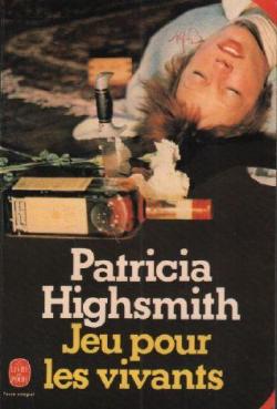 Jeu pour les vivants par Patricia Highsmith