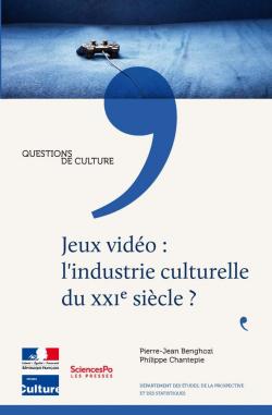 Jeux vido : l'industrie culturelle du XXIe sicle ? par Pierre-Jean Benghozi