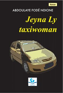 Jeyna Ly, Taxiwoman par Abdoulaye Fod Ndione
