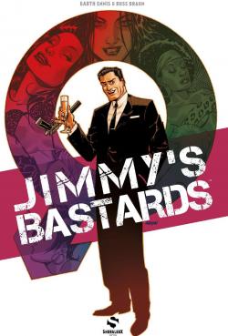 Jimmy's Bastards, tome 1 par Garth Ennis