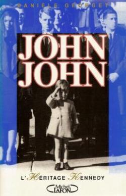 John John : L'hritage Kennedy par Danile Georget