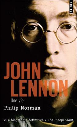John Lennon : Une vie par Philip Norman
