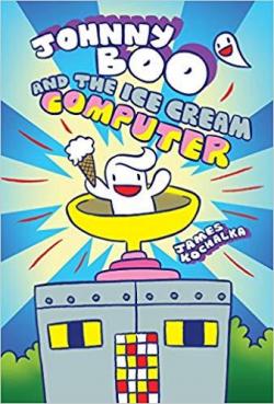 Johnny Boo and the Ice cream computer par James Kochalka