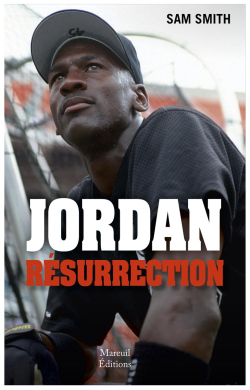 Jordan Rsurrection par Sam Smith (II)