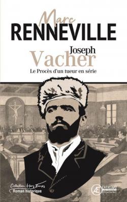 Joseph Vacher par Marc Renneville