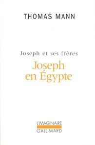 Joseph et ses frres, tome 4:Joseph le nourricier par Thomas Mann