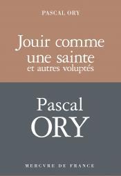 Jouir comme une sainte par Pascal Ory